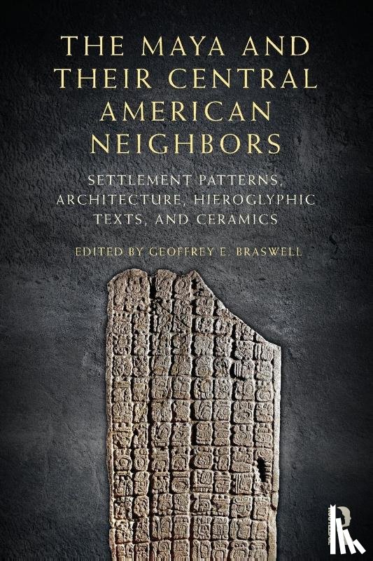  - The Maya and Their Central American Neighbors
