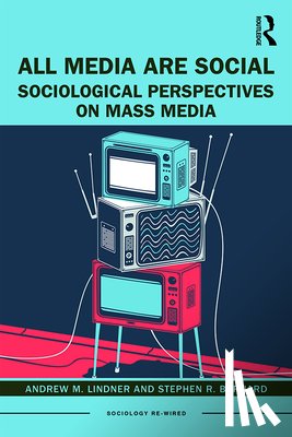 Lindner, Andrew M. (Skidmore College, Barnard, Stephen R. - All Media Are Social