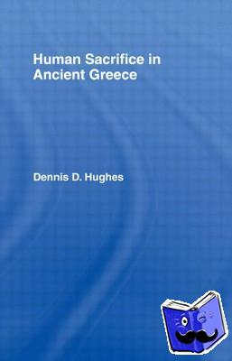 Hughes, Dennis D. - Human Sacrifice in Ancient Greece