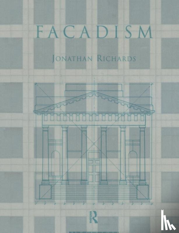 Richards, Jonathan - Facadism