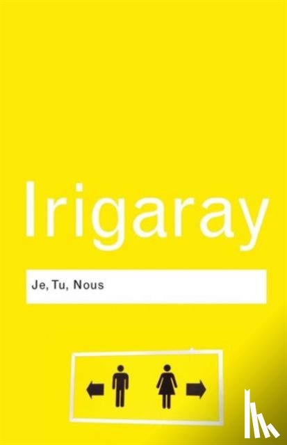 Irigaray, Luce - Je, Tu, Nous