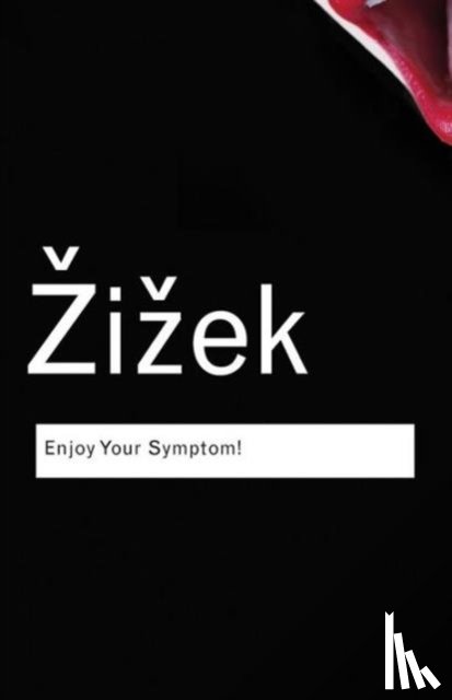 Zizek, Slavoj (University of Ljubljana, Slovenia) - Enjoy Your Symptom!