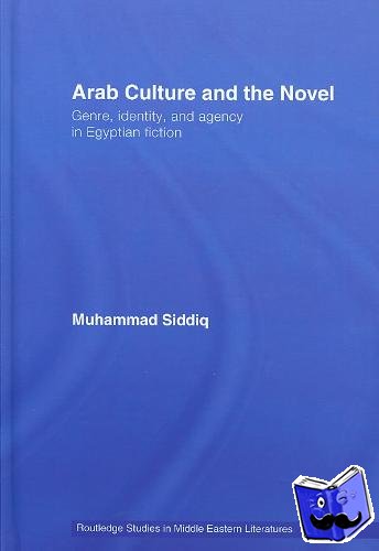 Siddiq, Muhammad - Arab Culture and the Novel