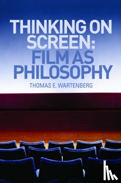 Wartenberg, Thomas E. (Mount Holyoke College - Thinking on Screen