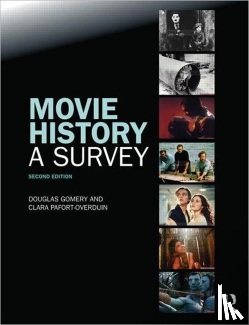 Douglas (University of Maryland, USA) Gomery, Clara (Utrecht University, The Netherlands) Pafort-Overduin - Movie History: A Survey