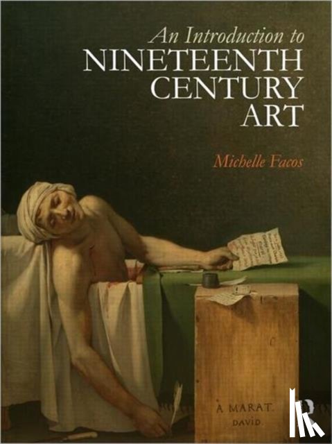 Facos, Michelle (Indiana University - An Introduction to Nineteenth-Century Art