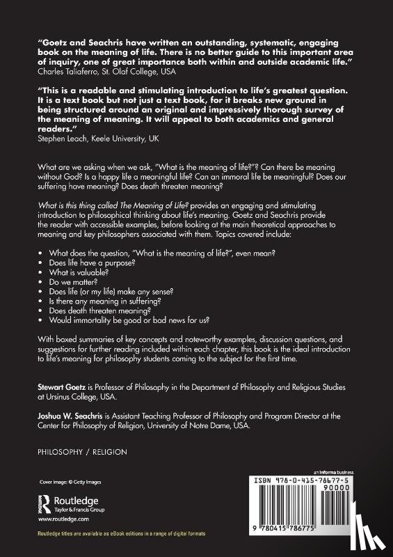 Goetz, Stewart (Ursinus College, Seachris, Joshua W. (University of Notre Dame - What is this thing called The Meaning of Life?