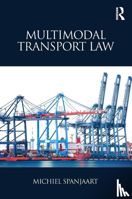 Spanjaart, Michiel - Multimodal Transport Law