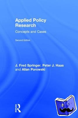 Springer, J. Fred, Haas, Peter J., Porowski, Allan - Applied Policy Research
