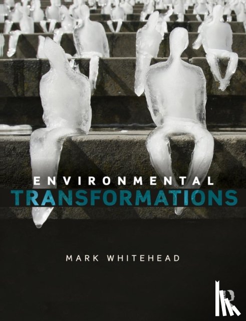 Whitehead, Mark (University of Aberystwyth - Environmental Transformations