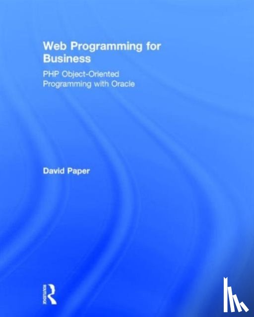 Paper, David (Utah State University - Web Programming for Business