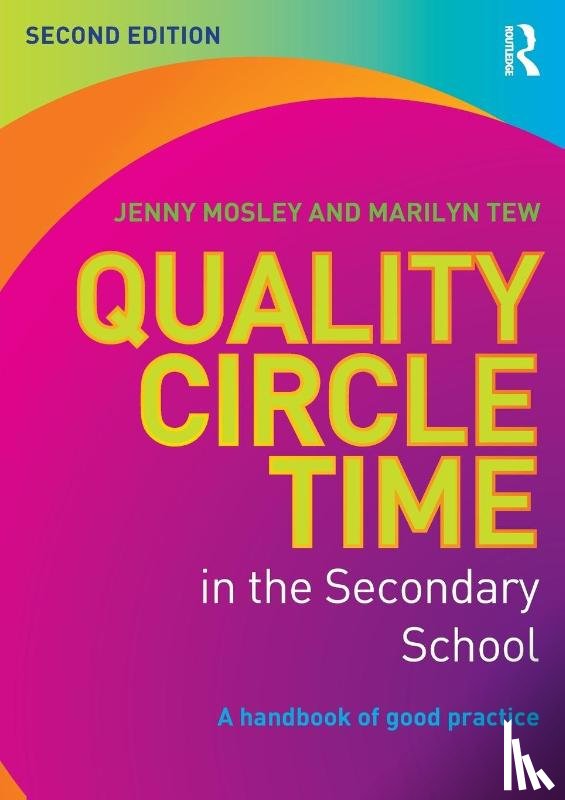 Mosley, Jenny, Tew, Marilyn - Quality Circle Time in the Secondary School