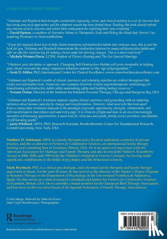 Selekman, Matthew D. (in private practice; Partners for Collaborative Solutions, Beyebach, Mark (Universidad Pontificia de Salamanca - Changing Self-Destructive Habits