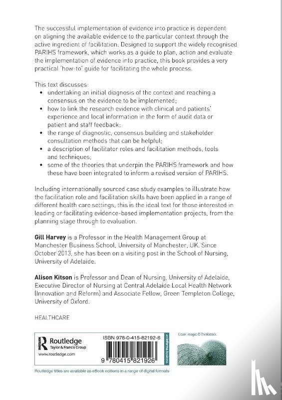 Harvey, Gill (The University of Manchester, Kitson, Alison (University of Adelaide - Implementing Evidence-Based Practice in Healthcare