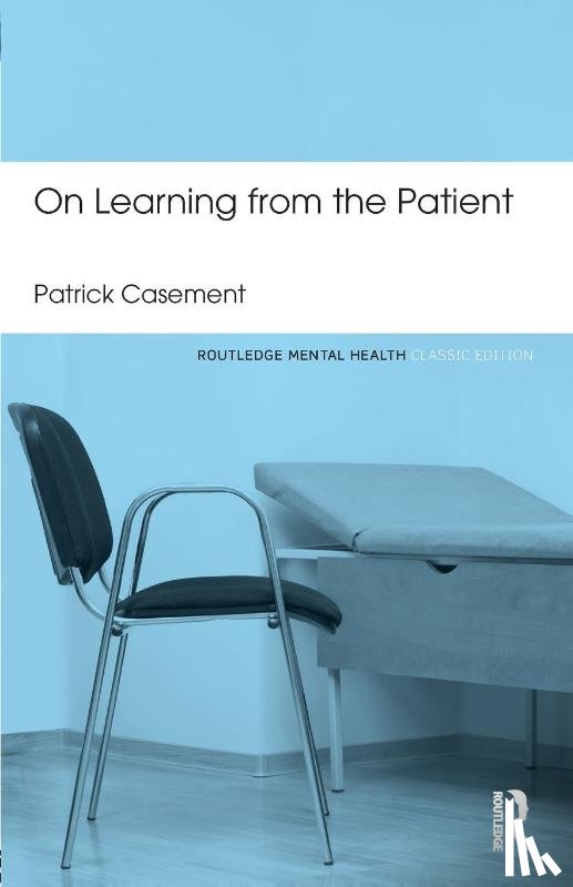 Casement, Patrick - On Learning from the Patient