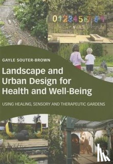 Souter-Brown, Gayle - Landscape and Urban Design for Health and Well-Being