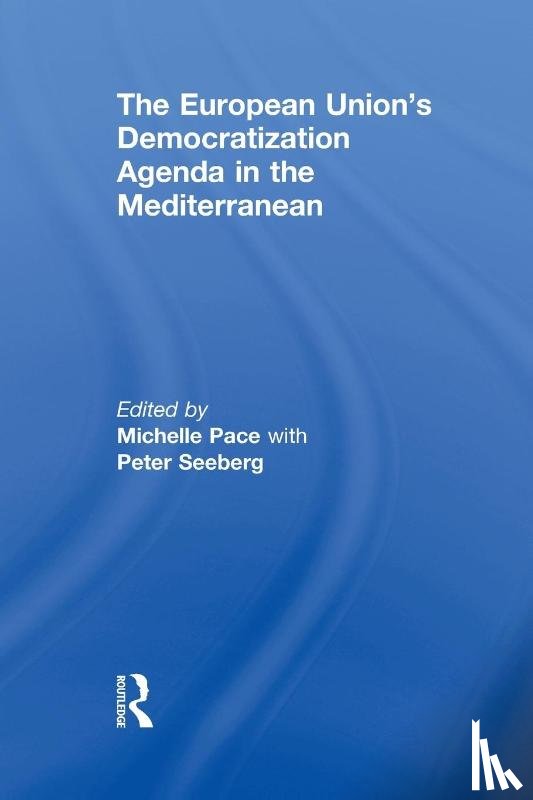  - The European Union's Democratization Agenda in the Mediterranean