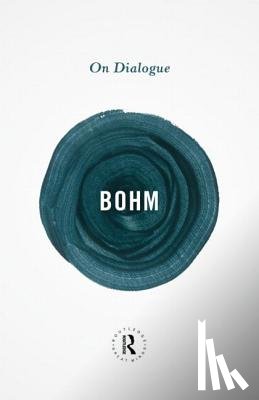 Bohm, David - On Dialogue