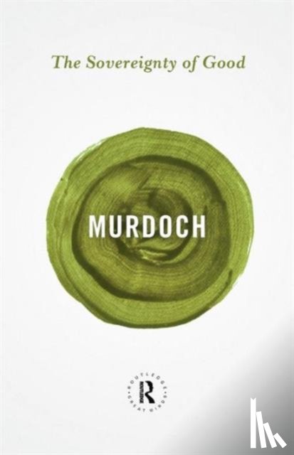 Murdoch, Iris - The Sovereignty of Good
