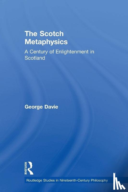 Davie, George E. - The Scotch Metaphysics
