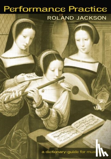 Jackson, Roland - Performance Practice