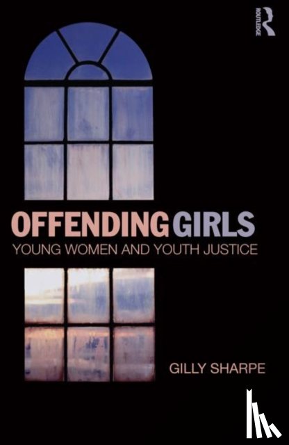 Sharpe, Gilly (University of Sheffield - Offending Girls