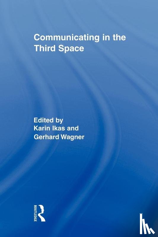  - Communicating in the Third Space