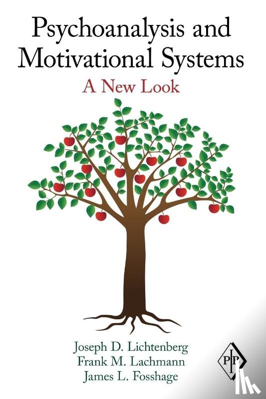 Lichtenberg, Joseph D. (Private practice, Lachmann, Frank M. (New York University, Fosshage, James L. - Psychoanalysis and Motivational Systems