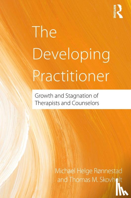 Ronnestad, Michael Helge, Skovholt, Thomas (University of Minnesota - The Developing Practitioner