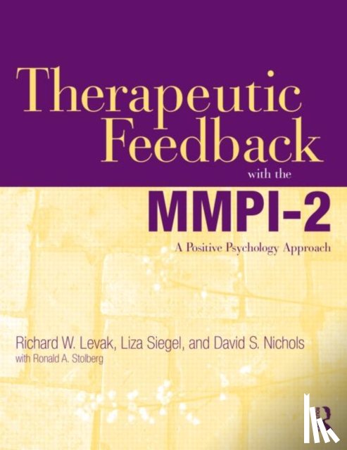Levak, Richard W. (in private practice, Siegel, Liza (Mark Burnett Productions, Nichols, David S. (researcher and author - Therapeutic Feedback with the MMPI-2