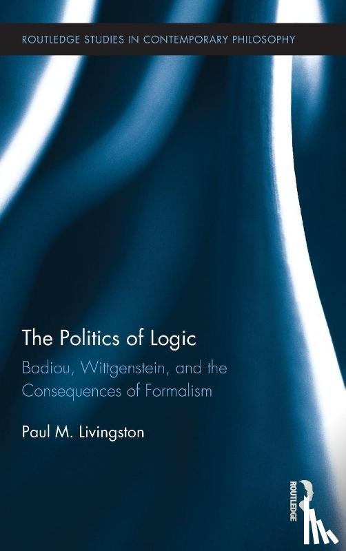 Livingston, Paul (University of New Mexico - The Politics of Logic