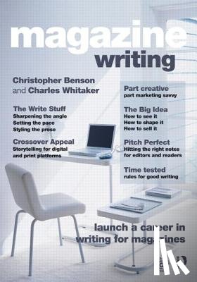 Benson, Christopher D. (University of Illinois, Whitaker, Charles F. (Northwestern University - Magazine Writing