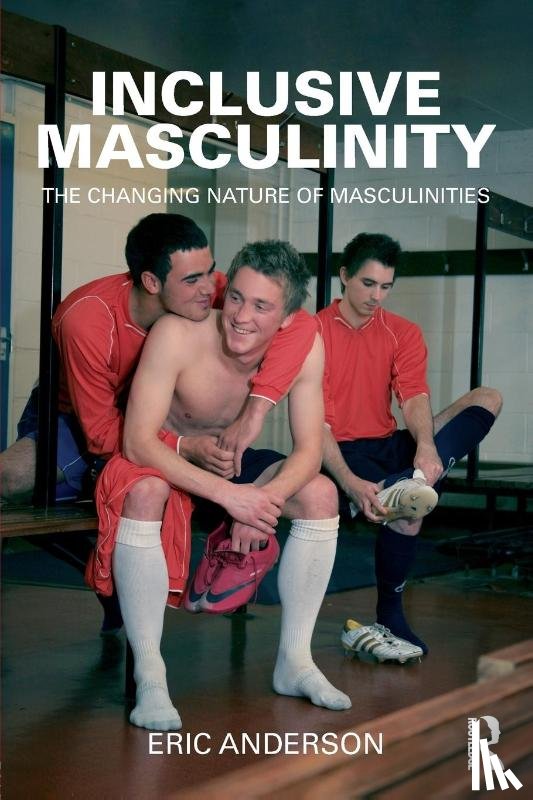 Anderson, Eric (University of Winchester - Inclusive Masculinity