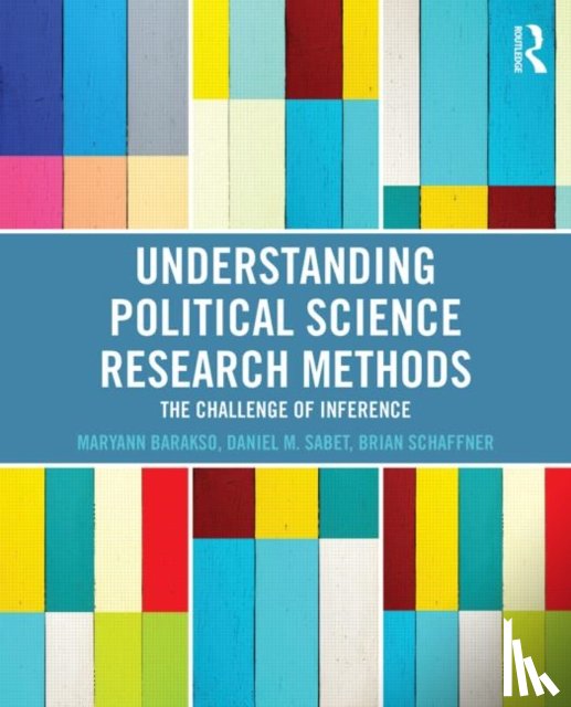 Barakso, Maryann, Sabet, Daniel M., Schaffner, Brian - Understanding Political Science Research Methods