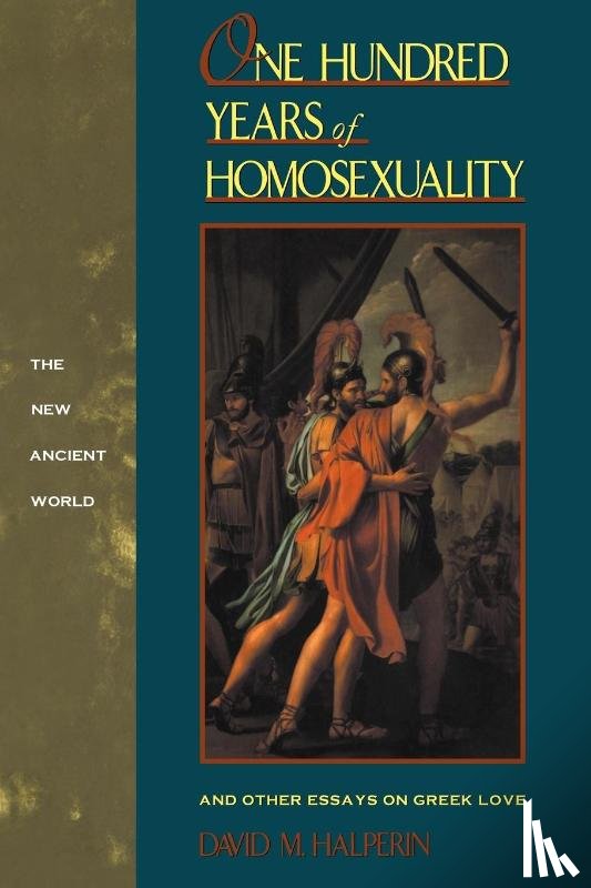 Halperin, David M - One Hundred Years of Homosexuality