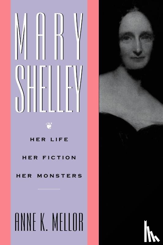 Mellor, Anne K. - Mary Shelley