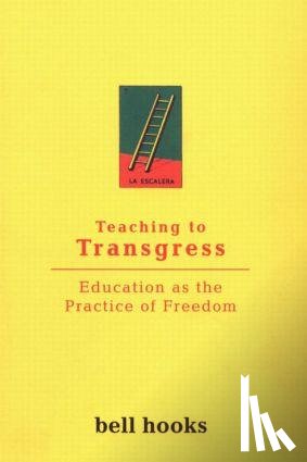 Hooks, Bell (Berea College, USA) - Teaching To Transgress