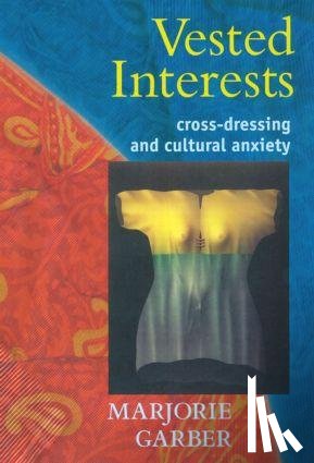 Garber, Marjorie - Vested Interests
