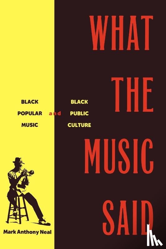 Neal, Mark Anthony - What the Music Said