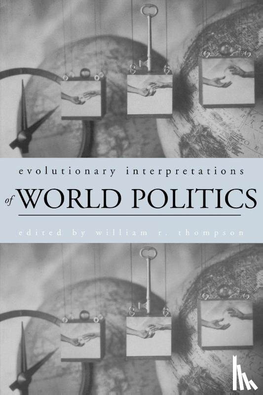 - Evolutionary Interpretations of World Politics