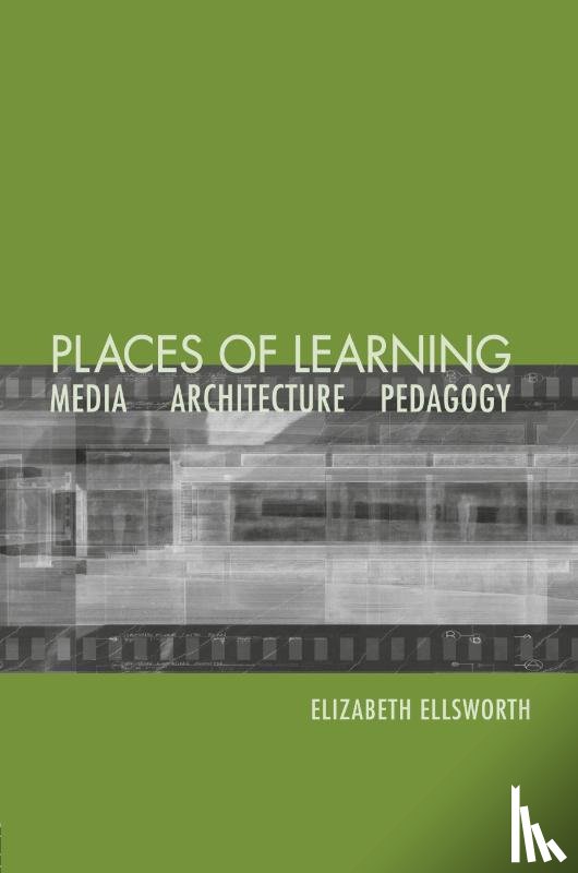 Ellsworth, Elizabeth - Places of Learning
