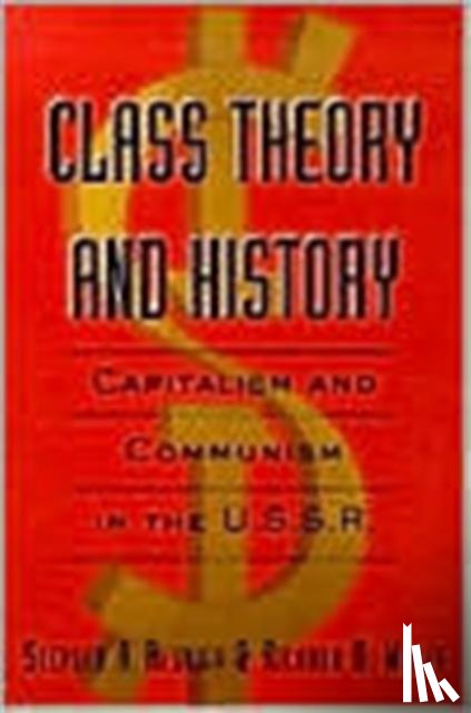Resnick, Stephen A., Wolff, Richard D. - Class Theory and History