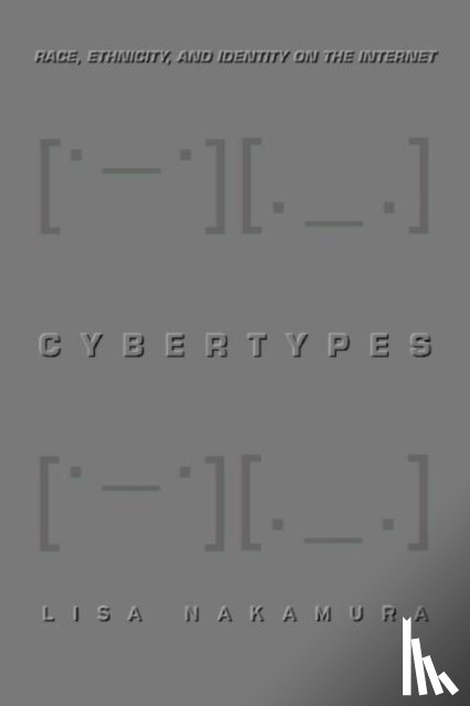 Nakamura, Lisa - Cybertypes