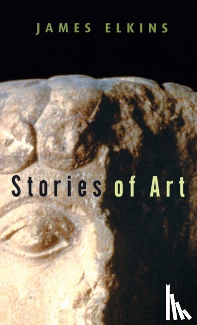 Elkins, James - Stories of Art