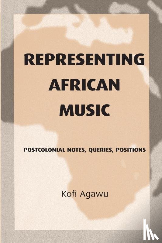 Agawu, Kofi - Representing African Music