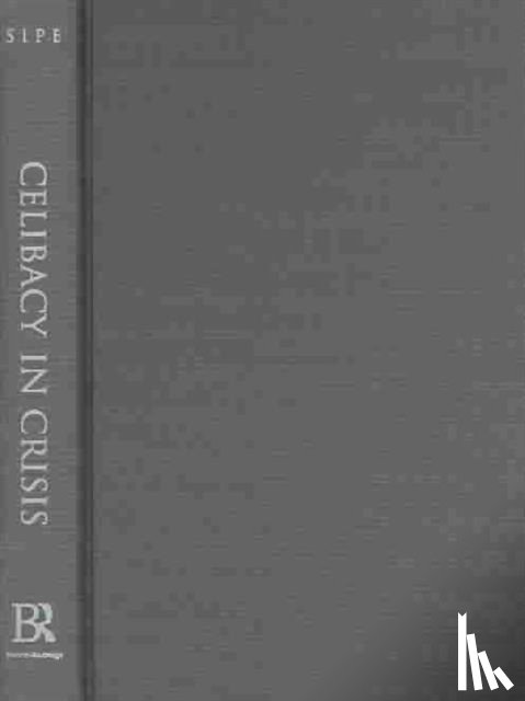 Sipe, A.W. Richard - Celibacy in Crisis