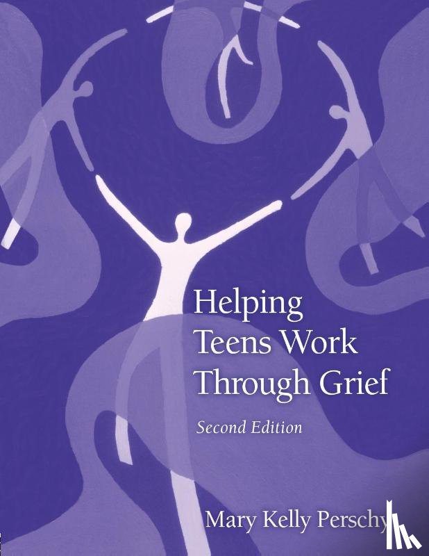 Perschy, Mary Kelly - Helping Teens Work Through Grief