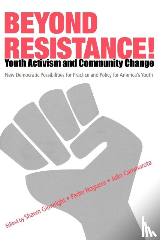 - Beyond Resistance! Youth Activism and Community Change