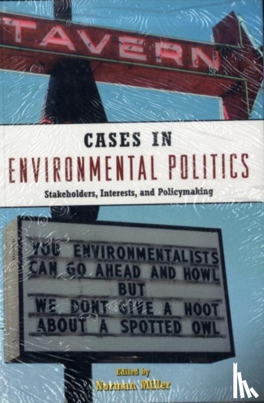 Miller, Norman (University of New Mexico - Environmental Politics 2E + Cases in Environmental Politics