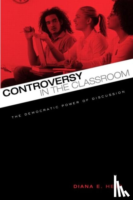Hess, Diana E. (The Spencer Foundation; University of Wisconsin - Controversy in the Classroom